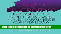 Read The End of Diversity?: Prospects for German and Japanese Capitalism (Cornell Studies in
