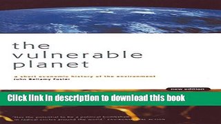 Read The Vulnerable Planet: A Short Economic History of the Environment (Cornerstone Books)  Ebook