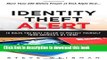 Read Identity Theft Alert: 10 Rules You Must Follow to Protect Yourself from America s #1 Crime