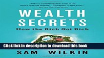 [Read PDF] Wealth Secrets: How the Rich Got Rich  Read Online