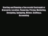 [PDF] Starting and Running a Successful Gastropub or Brasserie: Location Financing Pricing