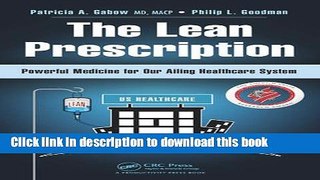 Read The Lean Prescription: Powerful Medicine for Our Ailing Healthcare System  Ebook Free