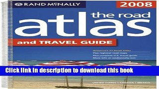 Read Rand Mcnally 2008 Road Atlas and Travel Guide: United States/Canada/mexico (Rand Mcnally Road