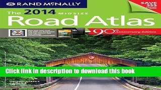 Read Rand McNally 2014 Midsize Road Atlas (Rand McNally Midsize Road Atlas) ebook textbooks