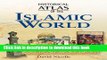 Read Historical Atlas of the Islamic World ebook textbooks
