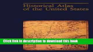 Read Historical Atlas of the United States E-Book Free
