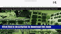 [PDF] Designing Sustainable Cities in the Developing World [Read] Full Ebook