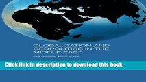[PDF] Globalization and Geopolitics in the Middle East: Old games, new rules [Read] Online