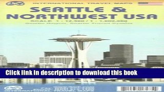 Download Seattle   Northwest USA 1:12,500/1,000,000 (International Travel Maps) Ebook PDF