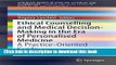 Read Ethical Counselling and Medical Decision-Making in the Era of Personalised Medicine: A