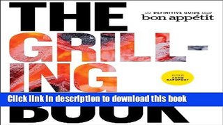 Read The Grilling Book: The Definitive Guide from Bon Appetit  Ebook Free