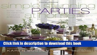 Read Simple Stunning Parties at Home: Recipes, Ideas, and Inspirations for Creative Entertaining