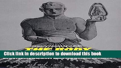 Read The Body Electric: How Strange Machines Built the Modern American (American History and