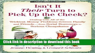 Read Isn t It Their Turn to Pick Up the Check?: Dealing with All of the Trickiest Money Problems