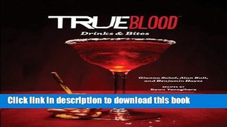 Read True Blood Drinks   Bites  Ebook Free
