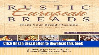 Read Rustic European Breads from Your Bread Machine  Ebook Free