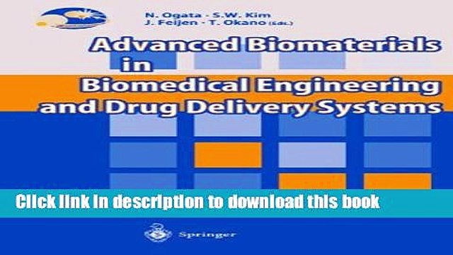 Read Advanced Biomaterials in Biomedical Engineering and Drug Delivery Systems Ebook Online