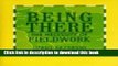 Read BEING THERE (Smithsonian Series in Ethnographic Inquiry)  Ebook Free