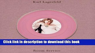 Read Books Karl Lagerfeld: Room Service E-Book Free