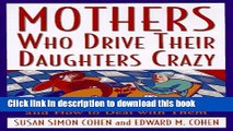 PDF Mothers Who Drive Their Daughters Crazy : Ten Types of Impossible Moms and How to Deal with