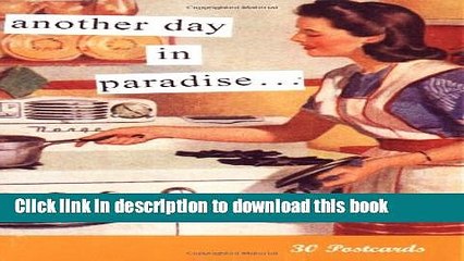 PDF Another Day in Paradise: 30 Postcards (Anne Taintor)  EBook