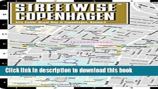 Read Streetwise Copenhagen Map - City Center Street Map of Copenhagen, Denmark (Streetwise