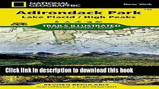 Download Lake Placid, High Peaks: Adirondack Park (National Geographic Trails Illustrated Map)