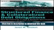 Read Structured Finance and Collateralized Debt Obligations: New Developments in Cash and