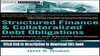Read Structured Finance and Collateralized Debt Obligations: New Developments in Cash and
