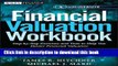 Read Financial Valuation Workbook: Step-by-Step Exercises and Tests to Help You Master Financial