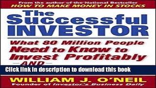 Read The Successful Investor: What 80 Million People Need to Know to Invest Profitably and Avoid