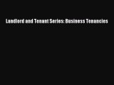 [PDF] Landlord and Tenant Series: Business Tenancies Download Online