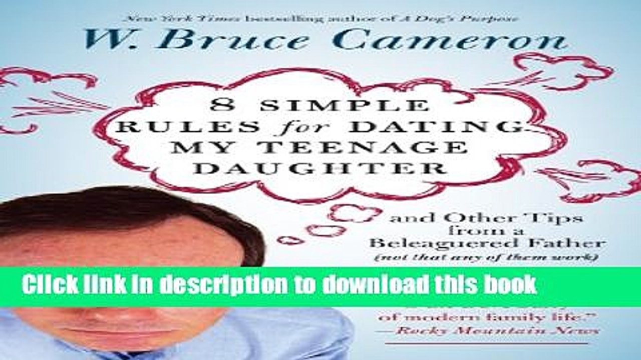 Download 8 Simple Rules for Dating My Teenage Daughter: And other tips from a beleaguered father