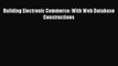 [PDF] Building Electronic Commerce: With Web Database Constructions Download Online