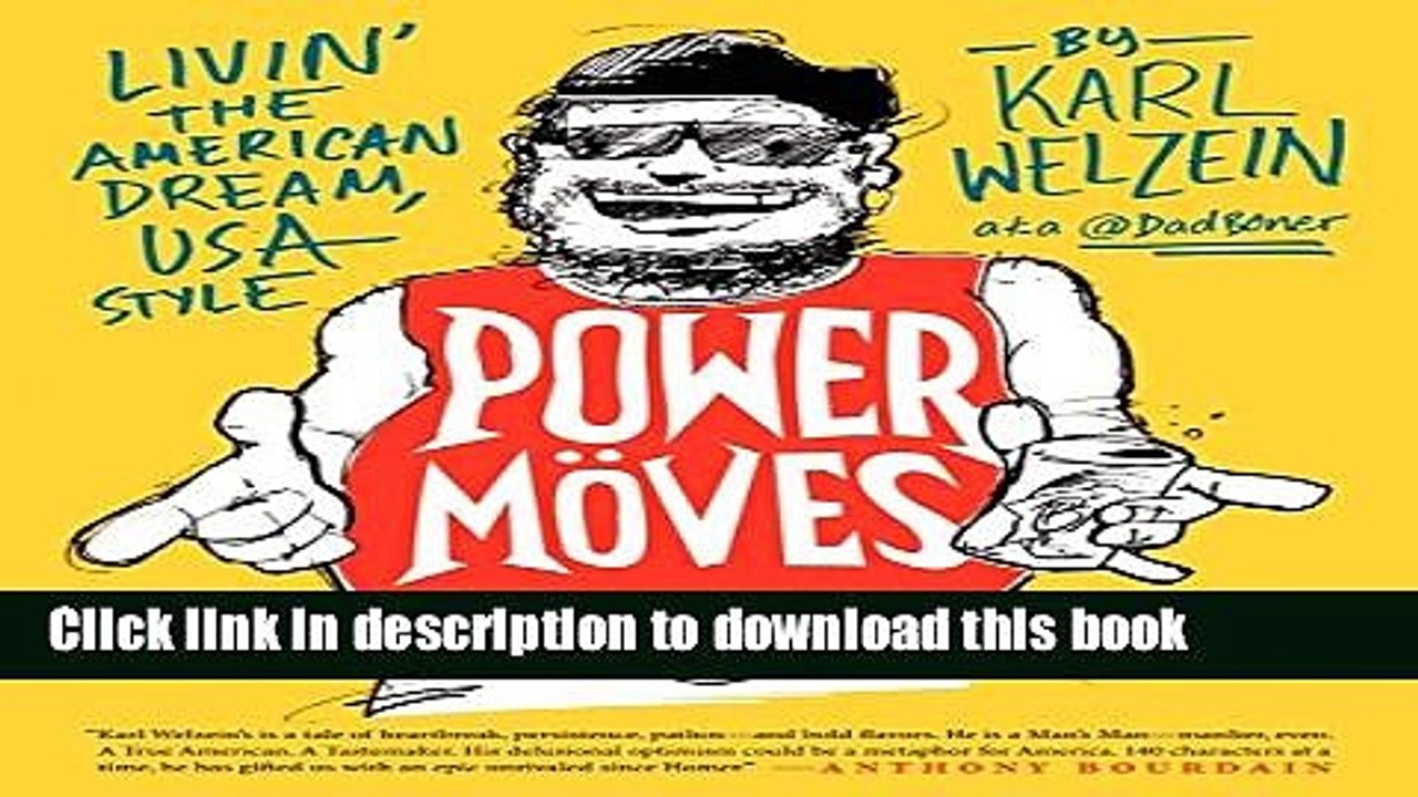 Download Power Moves: Livinâ€™ the American Dream, USA Style  Read Online