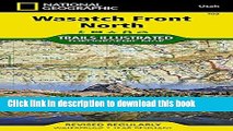 Download Wasatch Front North (National Geographic Trails Illustrated Map) ebook textbooks