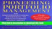 Read Pioneering Portfolio Management: An Unconventional Approach to Institutional Investment,