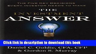 Download The Investment Answer  Ebook Online