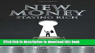 Read New Money: Staying Rich  Ebook Free