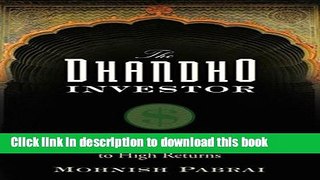 Download The Dhandho Investor: The Low-Risk Value Method to High Returns  PDF Free