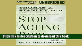 Download Stop Acting Rich: And Start Living Like a Real Millionaire  PDF Online