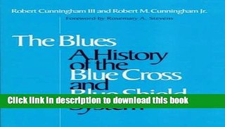 Download Blues: A History of the Blue Cross and Blue Shield System  PDF Online