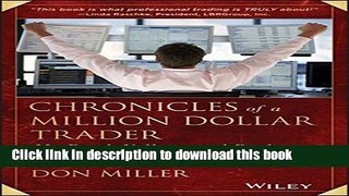 Read Chronicles of a Million Dollar Trader: My Road, Valleys, and Peaks to Final Trading Victory