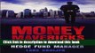Read Money Mavericks: Confessions of a Hedge Fund Manager (2nd Edition) (Financial Times Series)