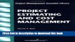 Read Project Estimating and Cost Management (Project Management Essential Library)  Ebook Free