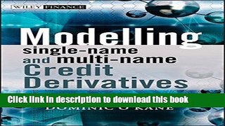 Read Modelling Single-name and Multi-name Credit Derivatives  Ebook Free