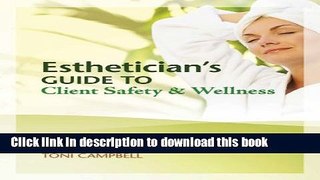 Read Esthetician s Guide to Client Safety and Wellness Ebook Free