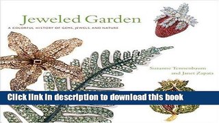 Read Jeweled Garden: A Colorful History of Gems, Jewels, and Nature Ebook Free