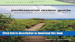 Read Professional Review Guide for the RHIA and RHIT Examinations, 2013 Edition  Ebook Free