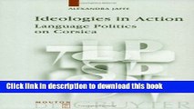 Download Ideologies in Action: Language Politics on Corsica (Language, Power, and Social Process)